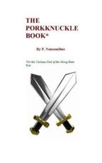 The Porkknuckle Book* - P Nonsensibus (author)