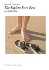 Male Nude Photography- The Surfer's Bare Fee - Nick Baer (author)