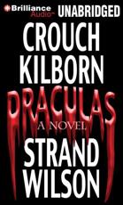 Draculas - Blake Crouch (author), J.A. Konrath (author), Jack Kilborn (author), Jeff Strand (author), F. Paul Wilson (author), Eric Dawe (read by)