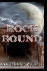 Rock Bound - Rochelle Weber