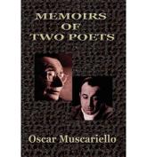 Memoirs of Two Poets - Oscar Muscariello (author)