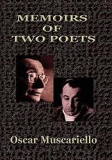 Memoirs of Two Poets - Oscar Muscariello (author)