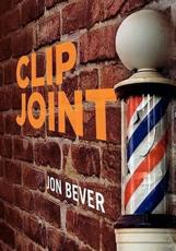 Clip Joint - Bever, Jon