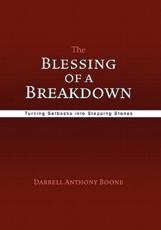 The Blessing of a Breakdown - Boone, Darrell Anthony