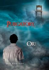 Purgatory, Or? - Ramsburg, Jeff