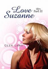 Love Suzanne (Part III) - Laws, Glen