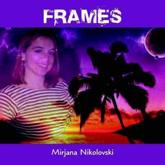 Frames - Nikolovski, Mirjana