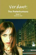 Verdant: The Preterhumans Book 2 - Bell, Katherine