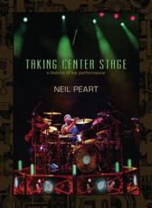 Neil Peart: Taking Center Stage
