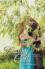 Destiny Calls: Book 1 of the Anandrian Series