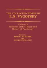 The Collected Works of L. S. Vygotsky: Problems of the Theory and History of Psychology - Vygotsky, L. S.