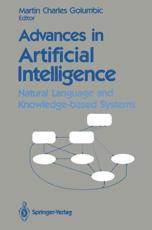 Advances in Artificial Intelligence : Natural Language and Knowledge-based Systems - Golumbic, Martin C.