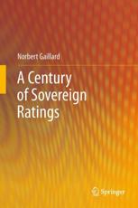 A Century of Sovereign Ratings - Gaillard, Norbert