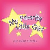 My Favorite Little Girl - Phypers, Lisa Marie