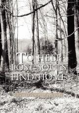 TO HELP LOST SOULS FIND HOME - Marshall, Rev. Debra