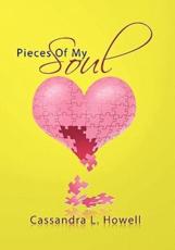 Pieces Of My Soul - Howell, Cassandra L.