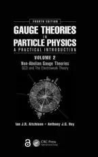 Gauge Theories in Particle Physics Volume 2 Non-Abelian Gauge Theories : QCD and the Electroweak Theory
