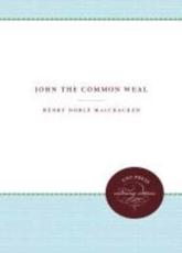 John the Common Weal - Henry Noble MacCracken