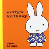 Miffy's Birthday - Dick Bruna (author), Tony Mitton (translator)
