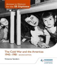 The Cold War and the Americas 1945-1981 - Vivienne Sanders
