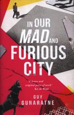 In Our Mad And Furious City