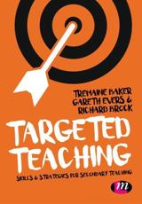 Targeted Teaching - Tremaine Baker (author), Gareth Evers (author), Richard Brock (author)