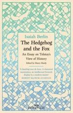 The Hedgehog and the Fox - Isaiah Berlin (author), Henry Hardy (editor)