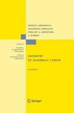 Geometry of Algebraic Curves - Arbarello Enrico Arbarello, Cornalba Maurizio Cornalba, Griffiths Phillip Griffiths