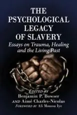 The Psychological Legacy of Slavery