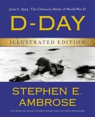 D-Day, June 6, 1944 - Stephen E. Ambrose