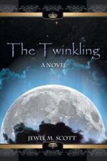 The Twinkling - Scott, Jewel M.