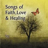 Songs of Faith, Love & Healing - Joy,