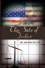 This Side of Justice - Arlene Rotter