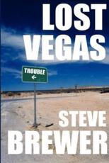 Lost Vegas - Steve Brewer (author)