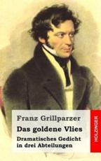 Das Goldene Vlies - Franz Grillparzer