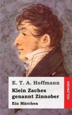 Klein Zaches - E T a Hoffmann