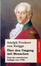 Ãœber Den Umgang Mit Menschen - Adolph Freiherr Von Knigge