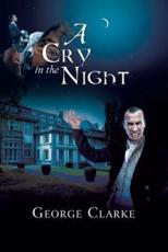 A Cry in the Night - Clarke, George