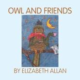Owl and Friends - Allan, Elizabeth