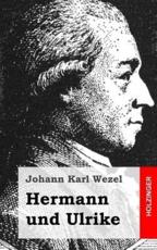 Hermann Und Ulrike - Johann Karl Wezel