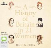 A History of Britain in 21 Women