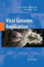 Viral Genome Replication - Craig E. Cameron (editor), Matthias Gotte (editor), Kevin Raney (editor)