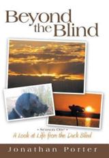 Beyond the Blind: Season One - Porter, Jonathan