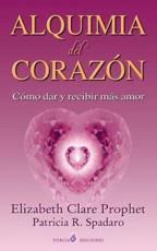 Alquimia Del Corazon - Elizabeth Clare Prophet, Patricia P Spadaro