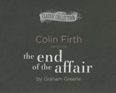 The End of the Affair - Graham Greene (author), Colin Firth (read by)