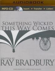 Something Wicked This Way Comes - Ray D Bradbury (author), Christian Rummel (read by)