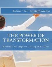 The Power of Transformation - Roland Falling Star Aranjo (author)