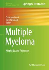 Multiple Myeloma : Methods and Protocols - Heuck, Christoph