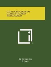 Catalogus Codicum Cabbalisticorum Hebraicorum - G Scholem