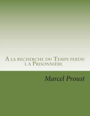 A La Recherche Du Temps Perdu - M Marcel Proust (author), M Georges Ballin (editor)